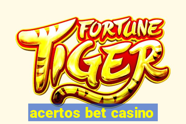 acertos bet casino